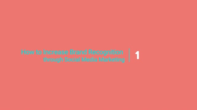 Module 01: How to Increase Brand Recognition through Social Media Marketing - Video Thumbnail