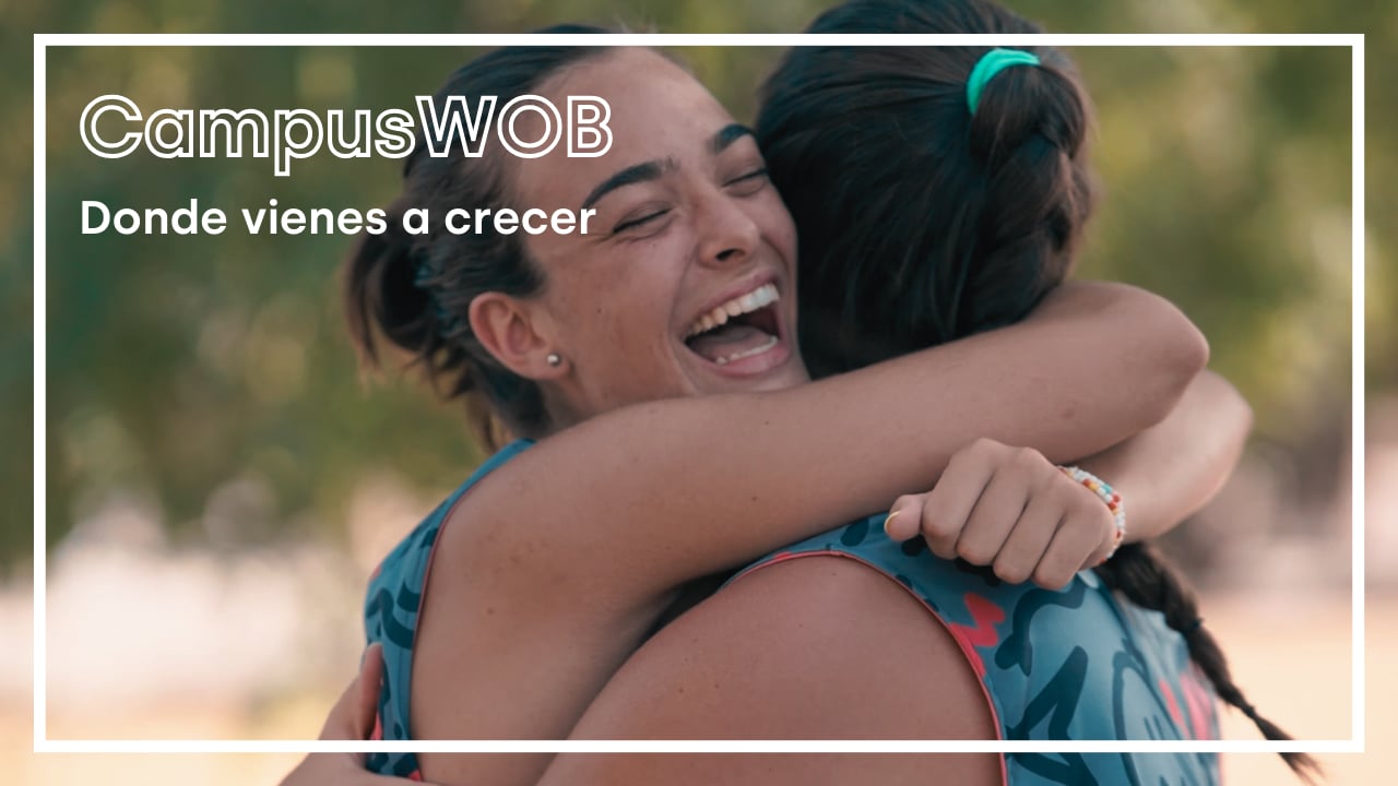 Donde vienes a crecer. CampusWOB