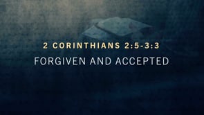 Forgiven and Accepted