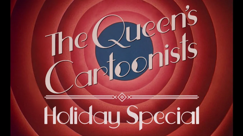 The Queen's Cartoonists Holiday Hurrah at Pepperdine CFA on Vimeo