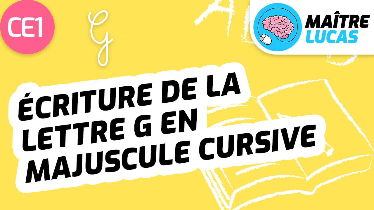 L'écriture de la lettre G en majuscule cursive - écriture CE1 - Cycle 2 -  Français, image size:1280x720