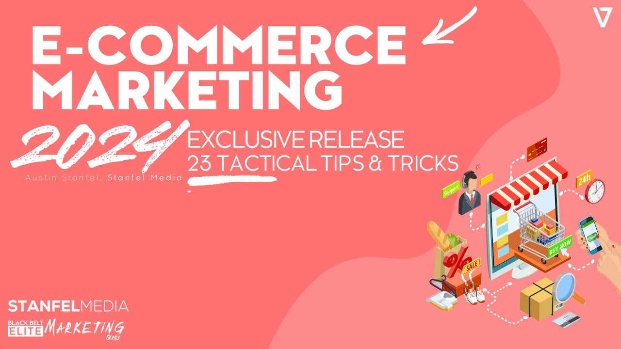 E-Commerce Marketing - Elite Marketing Master Class 2024 - First Look