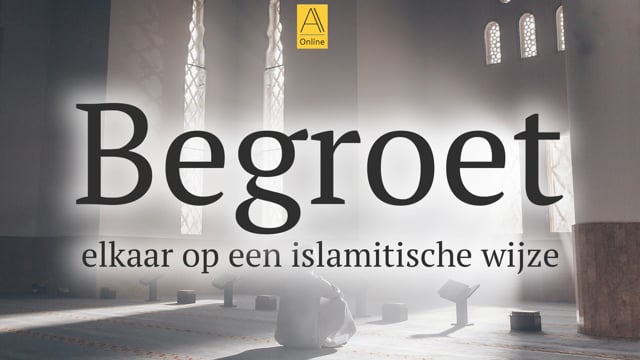 Begroet elkaar op een islamitische wijze