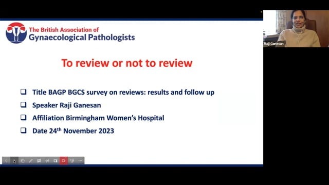 BAGP BGCS survey on second opinions: results and follow up, Prof Raji Ganesan