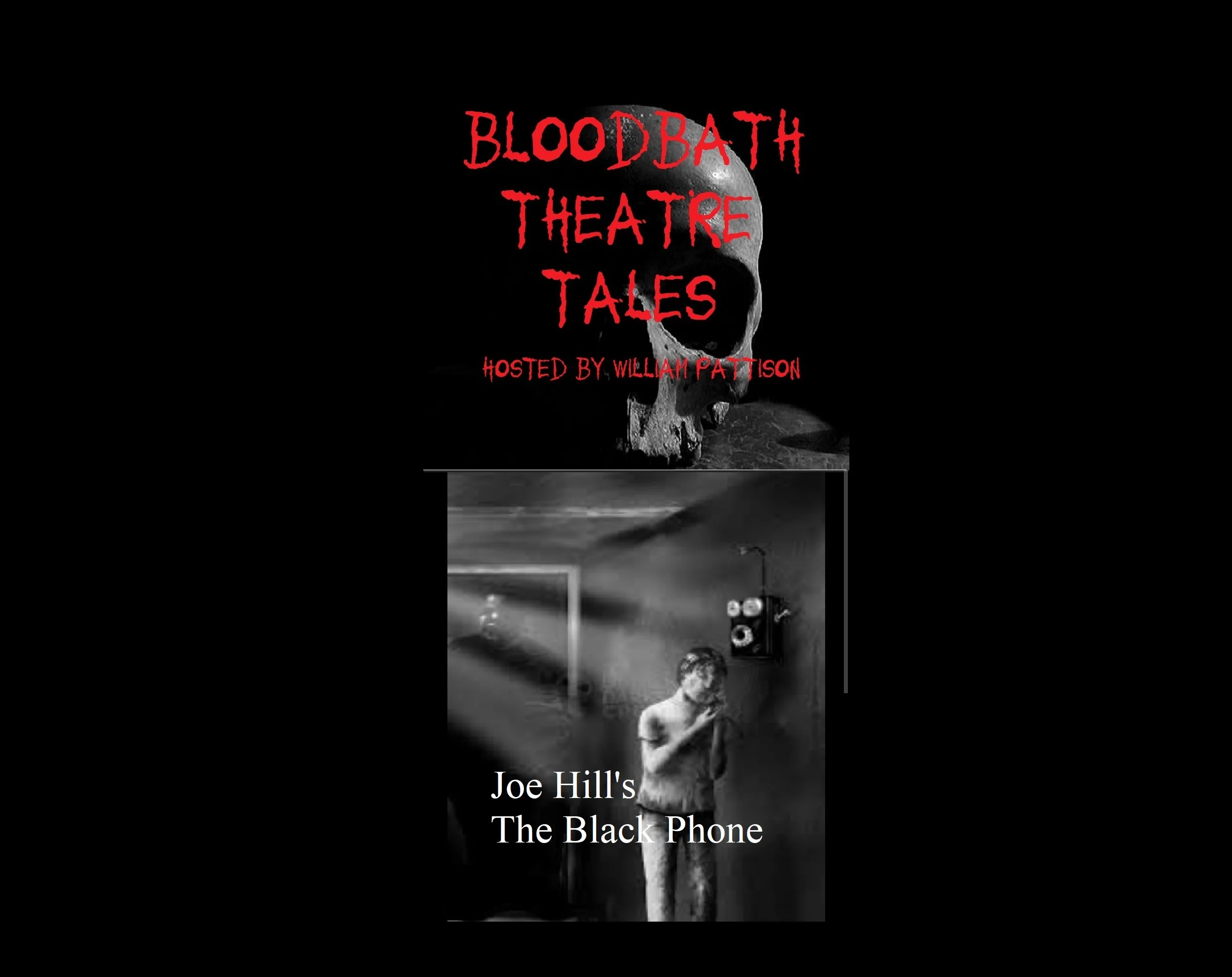 Bloodbath Theatre Tales: Joe Hill's The Black Phone