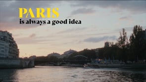 PARIS IS ALWAYS A GOOD IDEA !