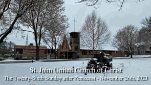 The Twenty-Sixth Sunday after Pentecost - November 26th, 2023