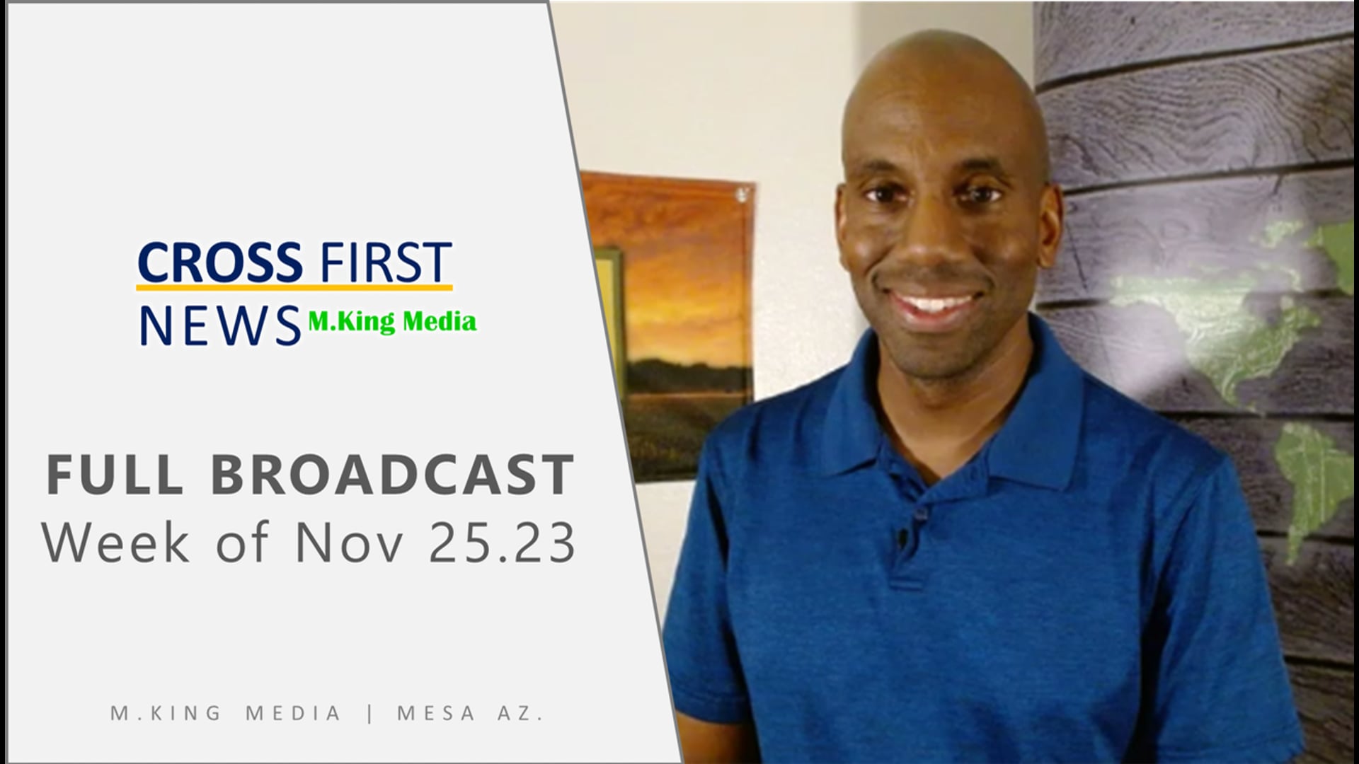 Cross First News - Week of Nov 25 .23  Full Broadcast | M.King Media