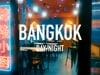 BANGKOK DAY/NIGHT