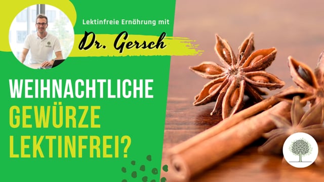 Sind weihnachtliche Gewürze lektinfrei? 