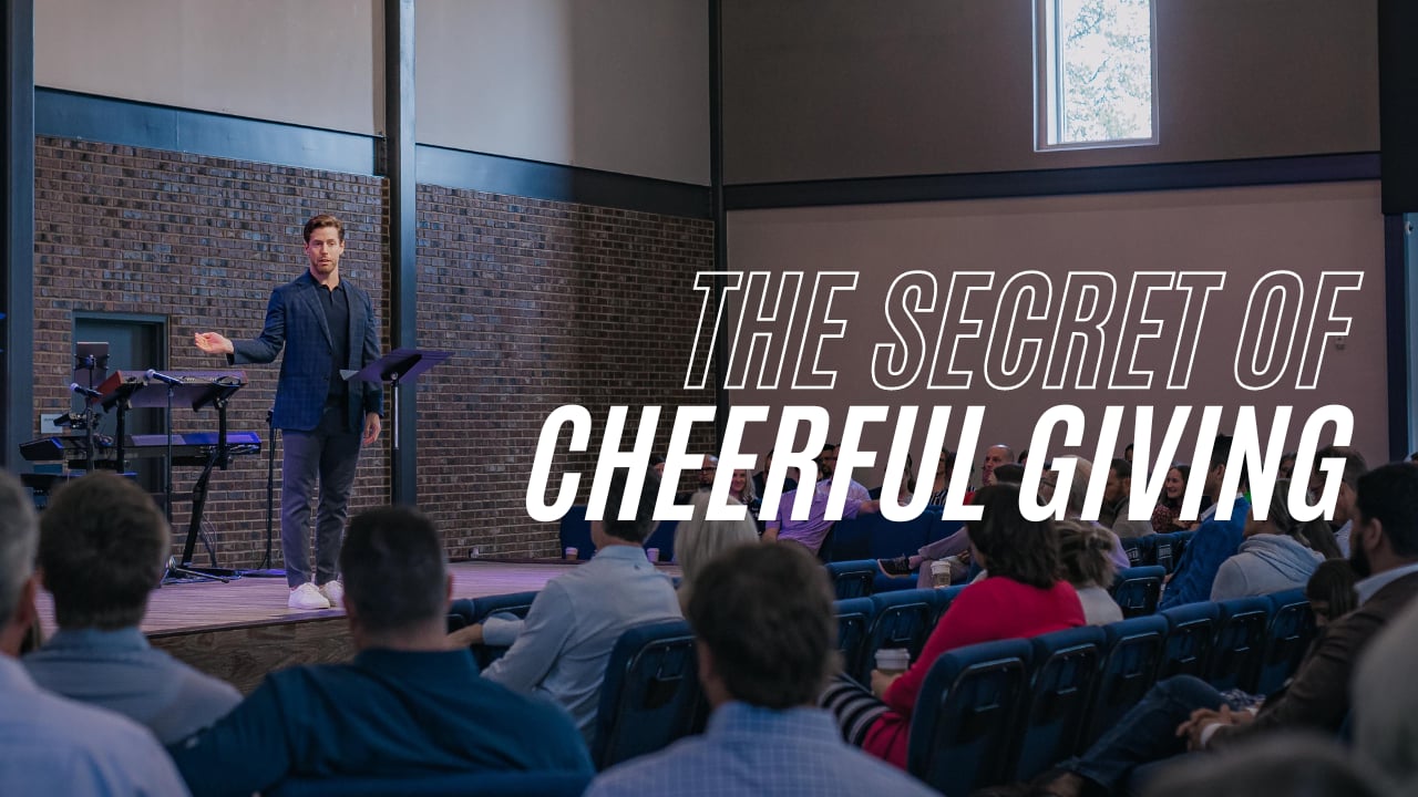 The Secret of Cheerful Giving