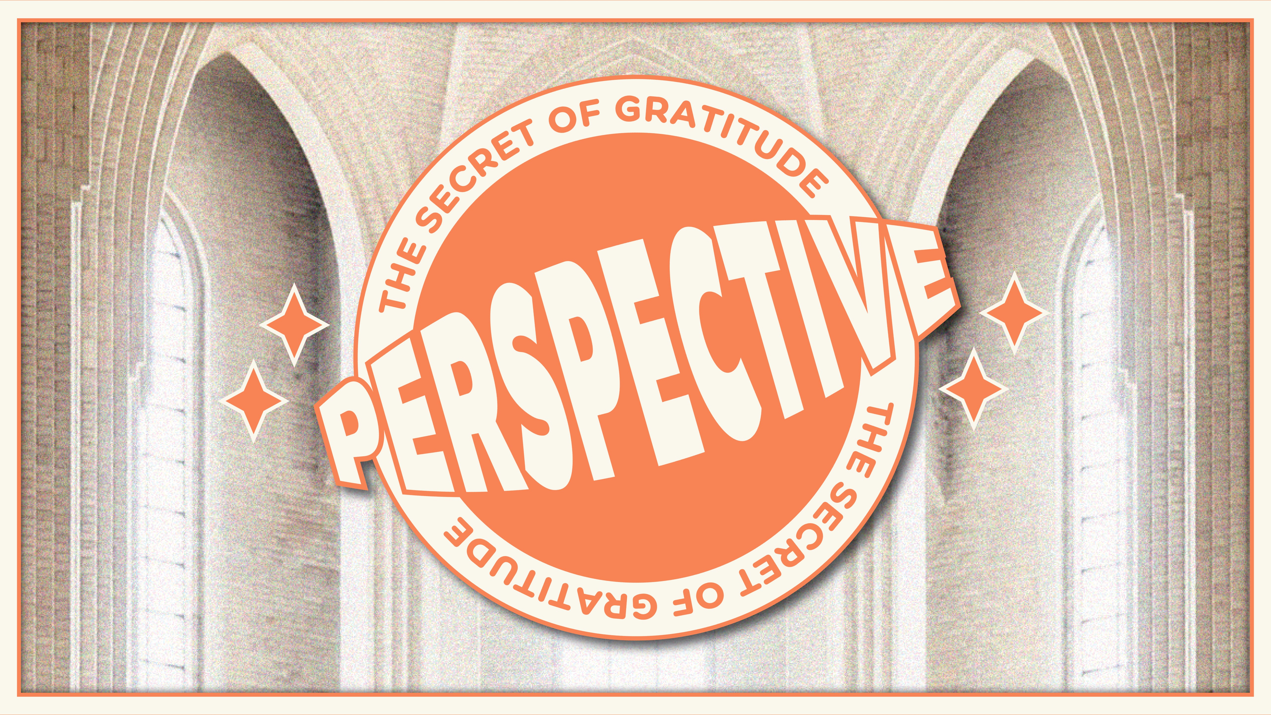 The Secret of Gratitude: Perspective | Thanksgiving 2023