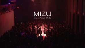 Mizu - Live at Pioneer Works // Performance Sizzle