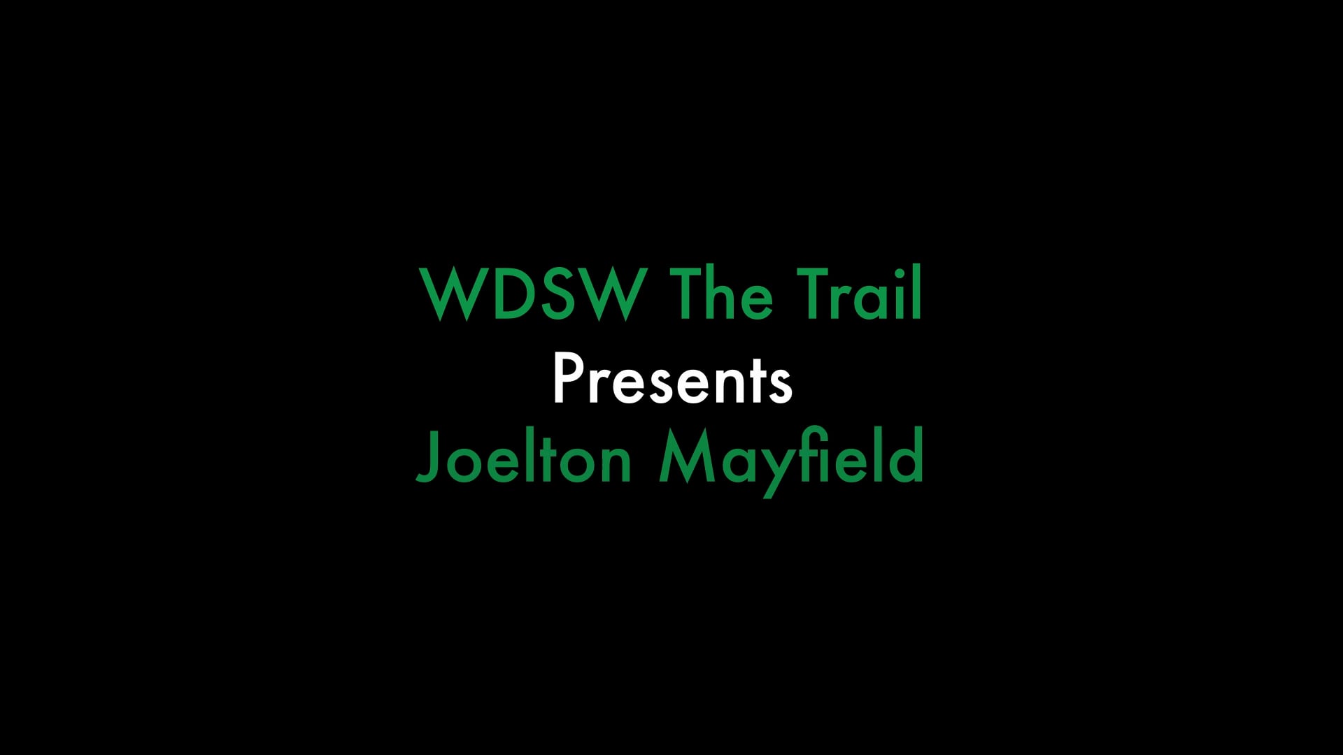 Joelton Mayfield - Live at WDSW The Trail