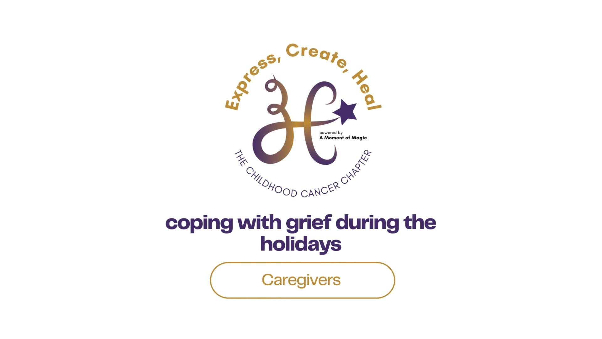 ECH TCCC Coping With Grief During the Holidays for Pediatric Cancer Caregivers