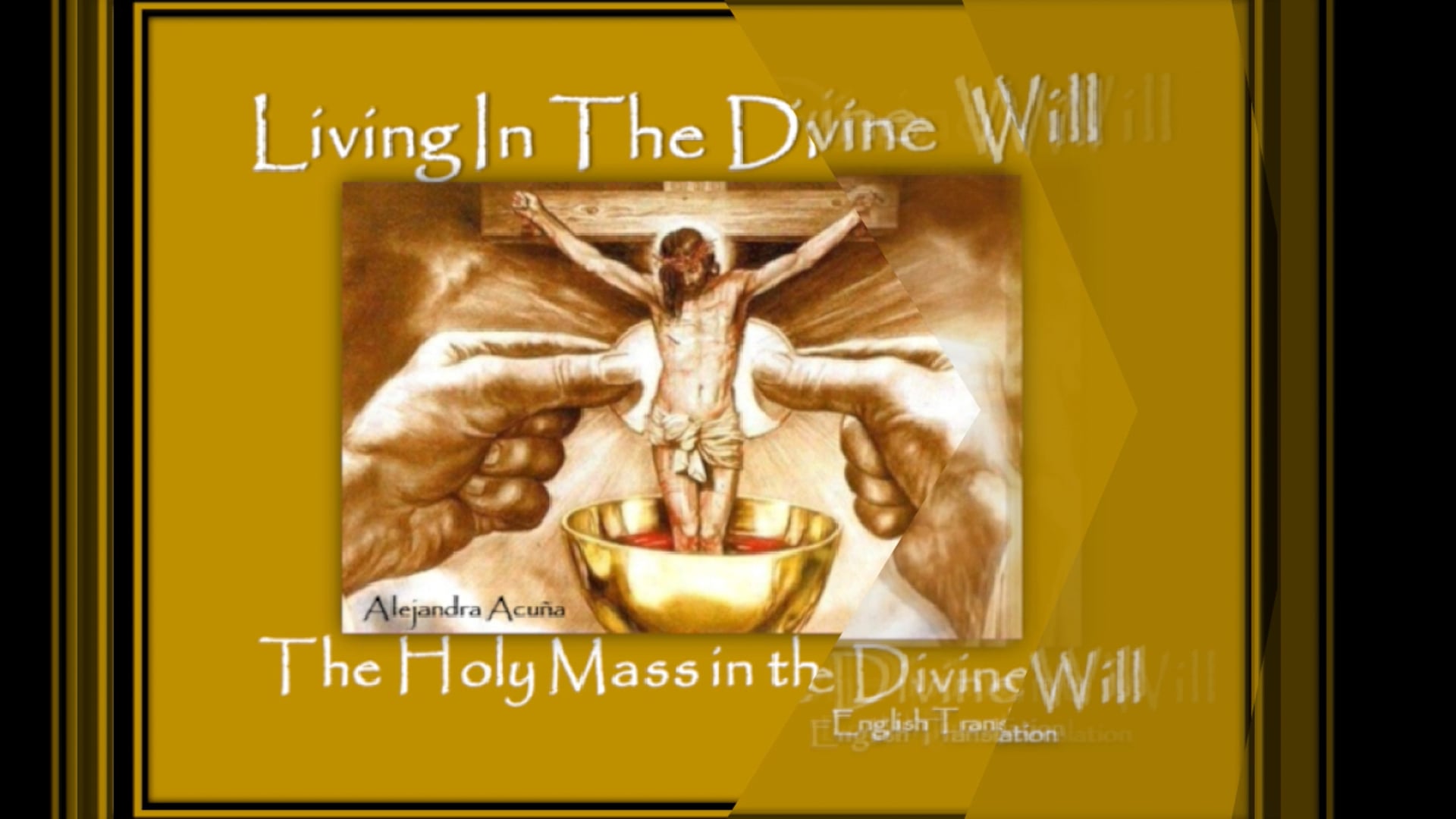 The Holy Mass in the Divine Will