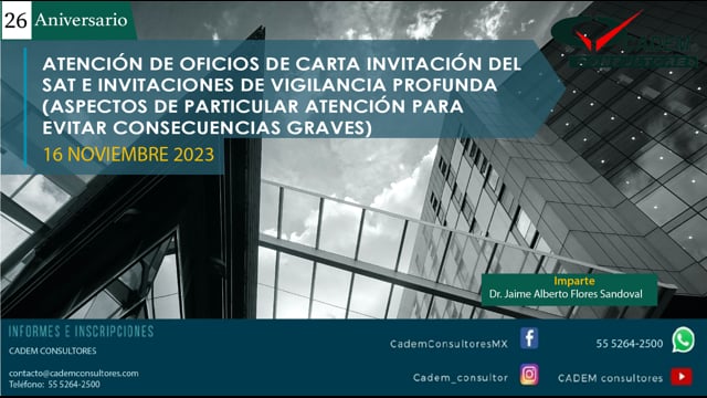 ATENCIÓN DE OFICIOS DE CARTA INVITACIÓN DEL SAT E INVITACIONES DE VIGILANCIA PROFUNDA (ASPECTOS DE PARTICULAR ATENCIÓN PARA EVITAR CONSECUENCIAS GRAVES)