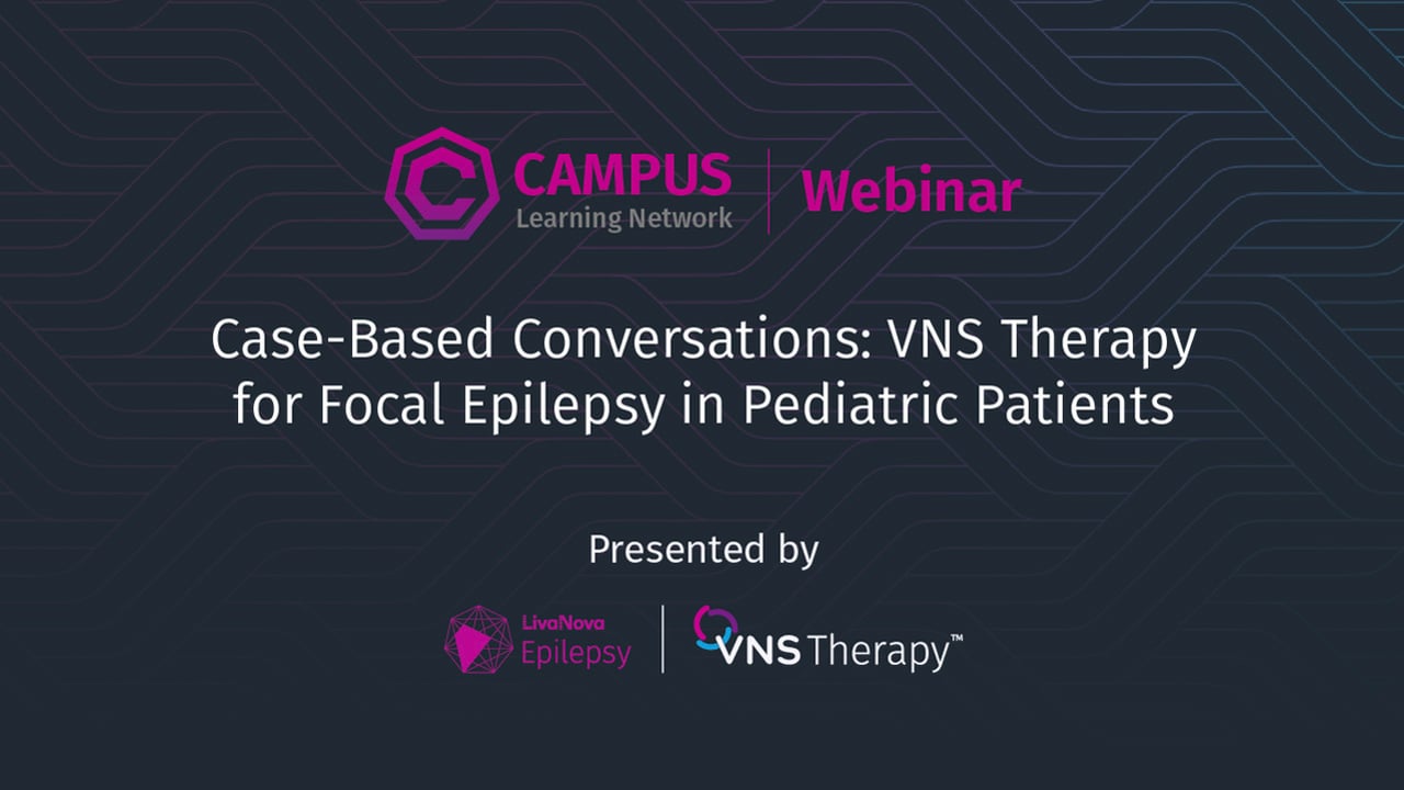 HCP Webinar - Case-Based Conversations: VNS Therapy™ for Focal Epilepsy in Pediatric Patients video thumbnail