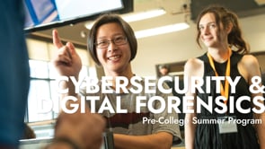 Champlain Pre-College Summer Programs: Cybersecurity and Digital Forensics Academy