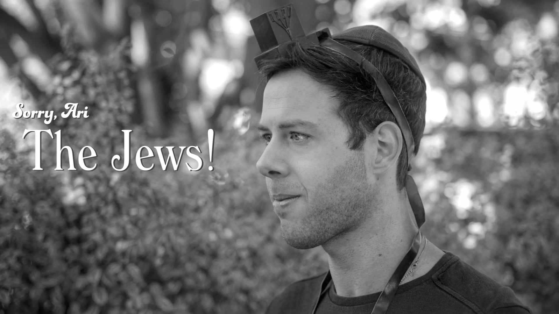 The Jews!