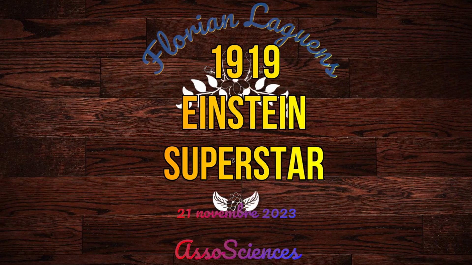 21 novembre 2023 Florian Laguens 1919 Einstein Superstar