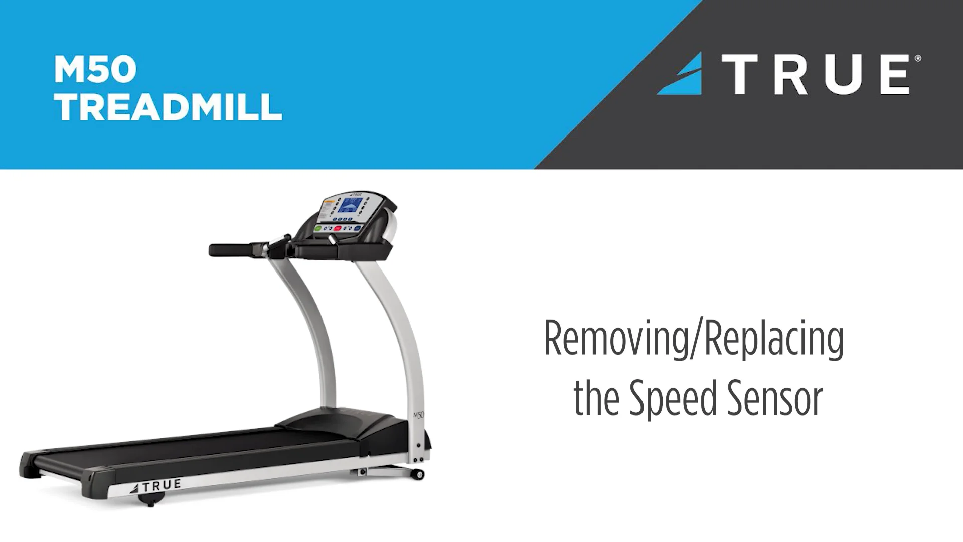 TRUE TM50 23 Treadmill How to Remove and Replace Speed Sensor