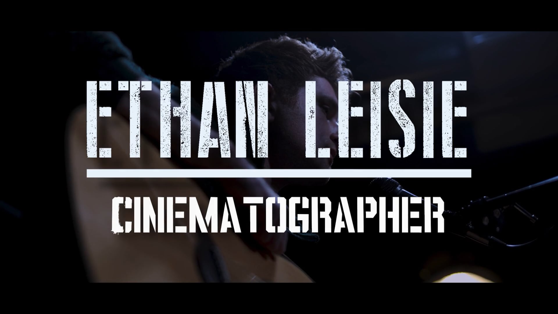 Ethan Leisie Cinematography Reel 2024