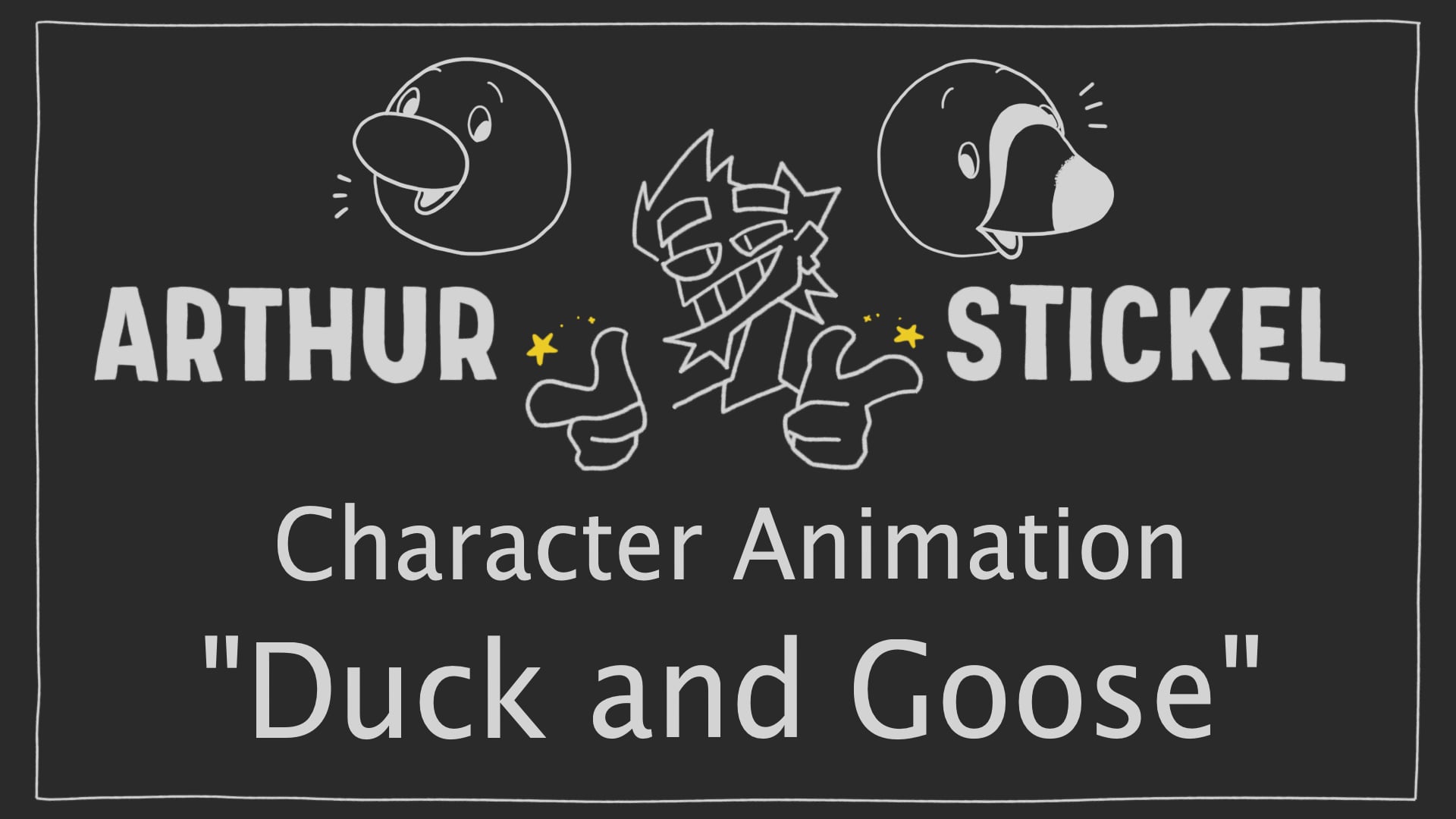 Arthur Stickel - "Duck and Goose" Character Animation Reel (2021)