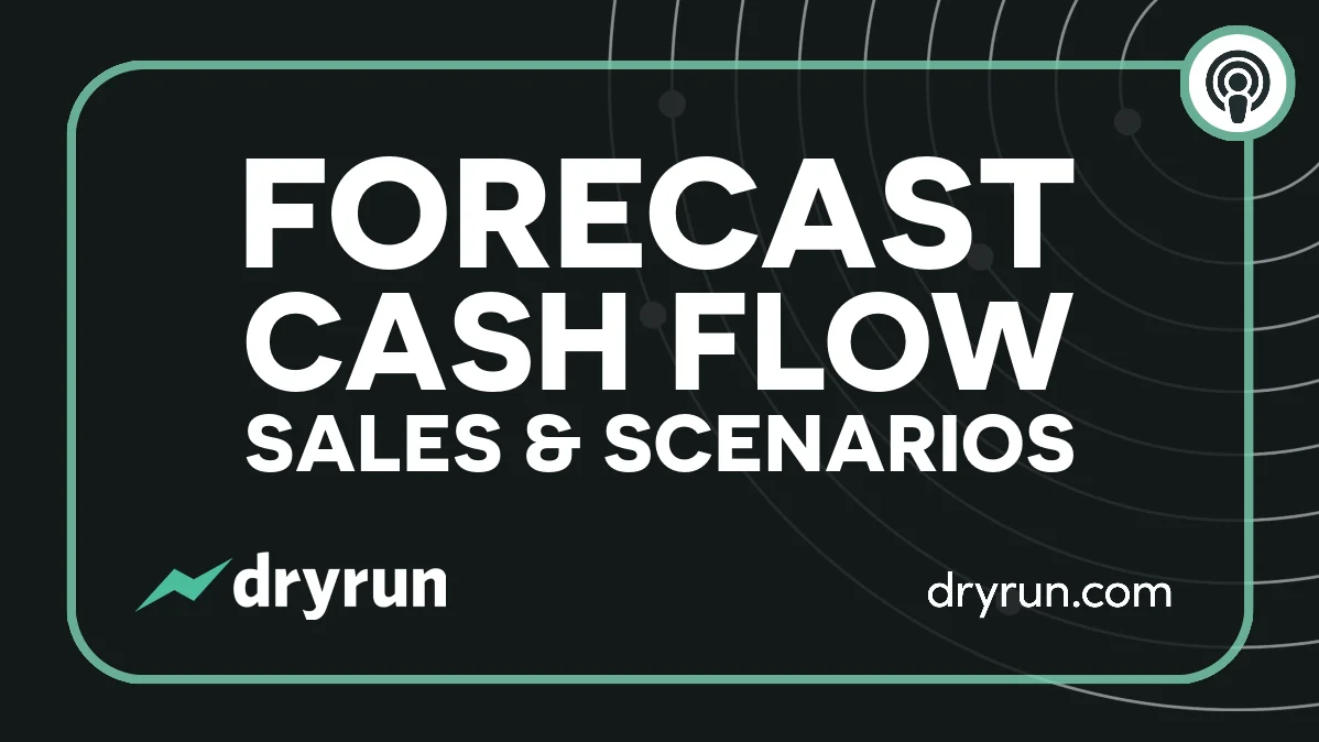 Dryrun Your Cash Flow, Sales and Scenarios