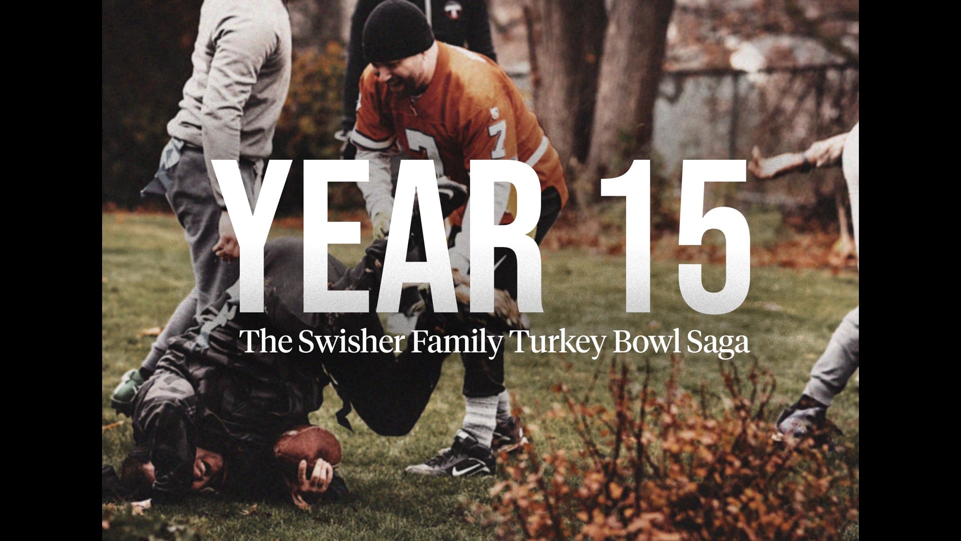 Year 15: The Swisher Family Turkey Bowl Saga