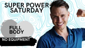 Super Power Saturday (no equipment) 12223