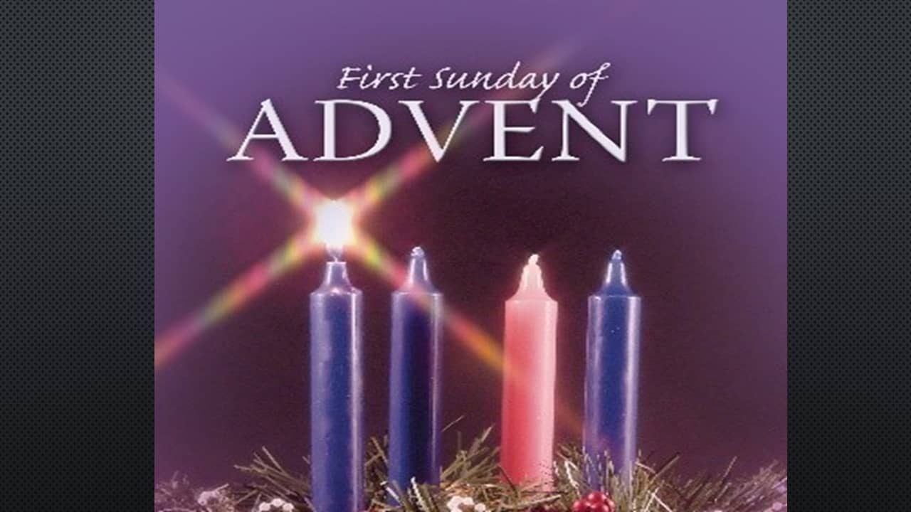 12032023 1st Sunday of Advent on Vimeo