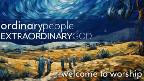 December 3 | "Ordinary People, Extraordinary God: Watch" (Rev. Holly Gotelli)