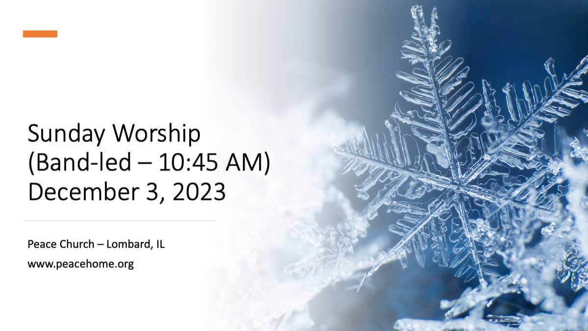 Sunday Worship Service 10:45 AM (Band-led) - December 3, 2023 Peace ...