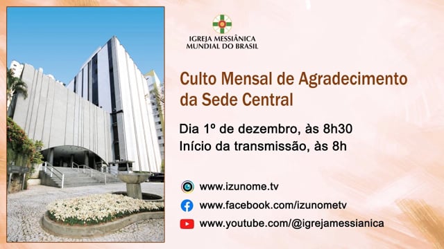 Capa do vídeo “Culto Mensal de Agradecimento do mês de dezembro de 2023 - Sede Central”