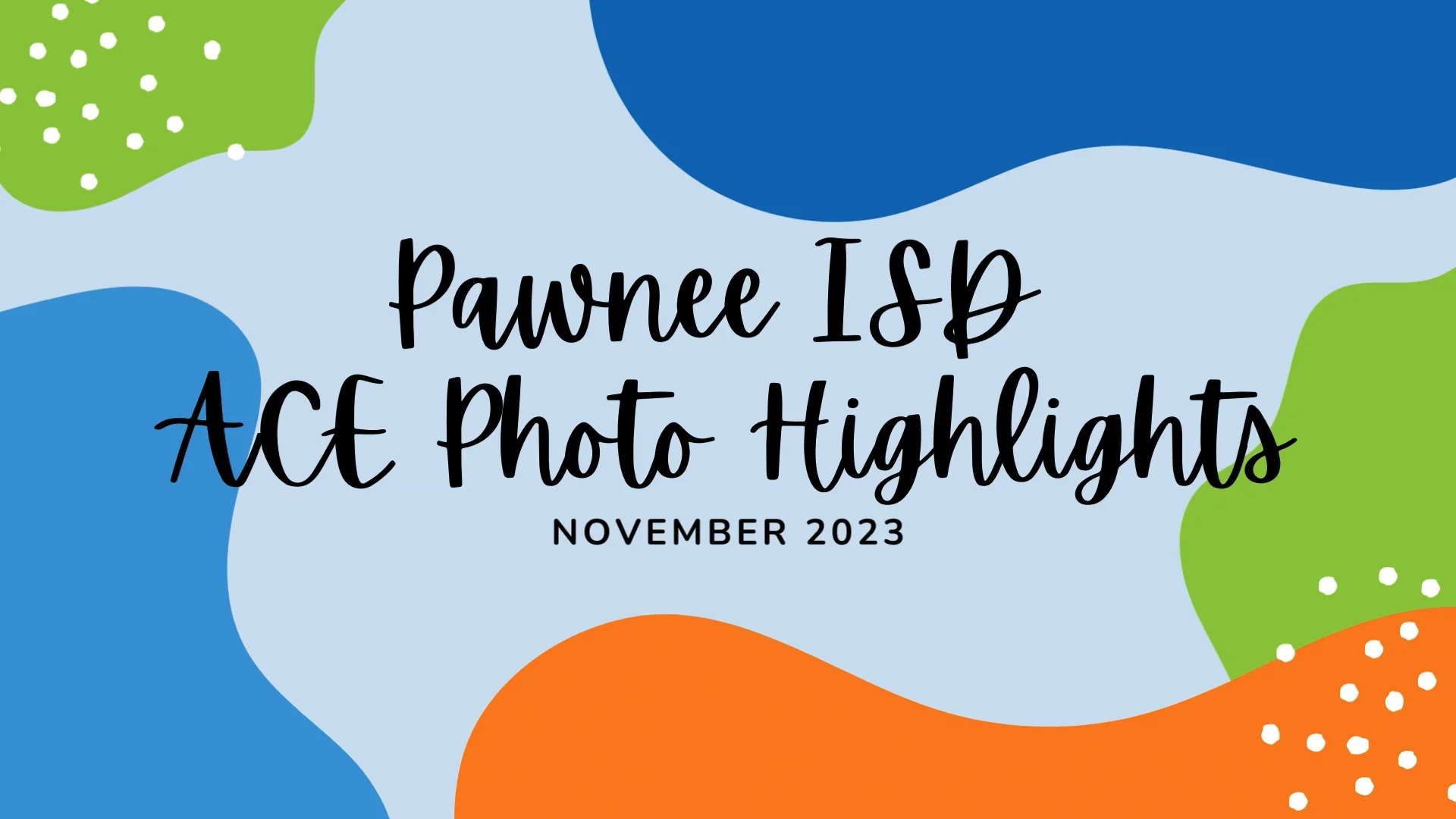 Pawnee ISD November ACE Photo Highlights on Vimeo