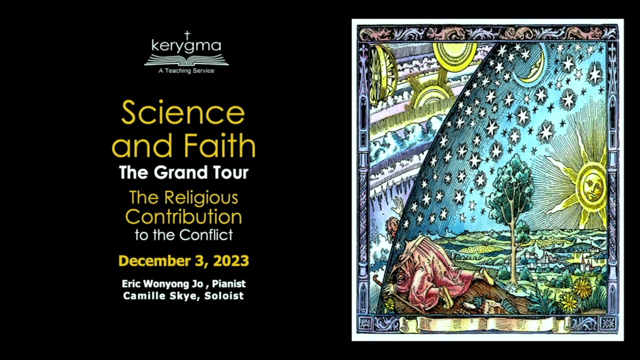 Science and Faith: The Grand Tour: Faith - The Religious Contribution to the Conflict