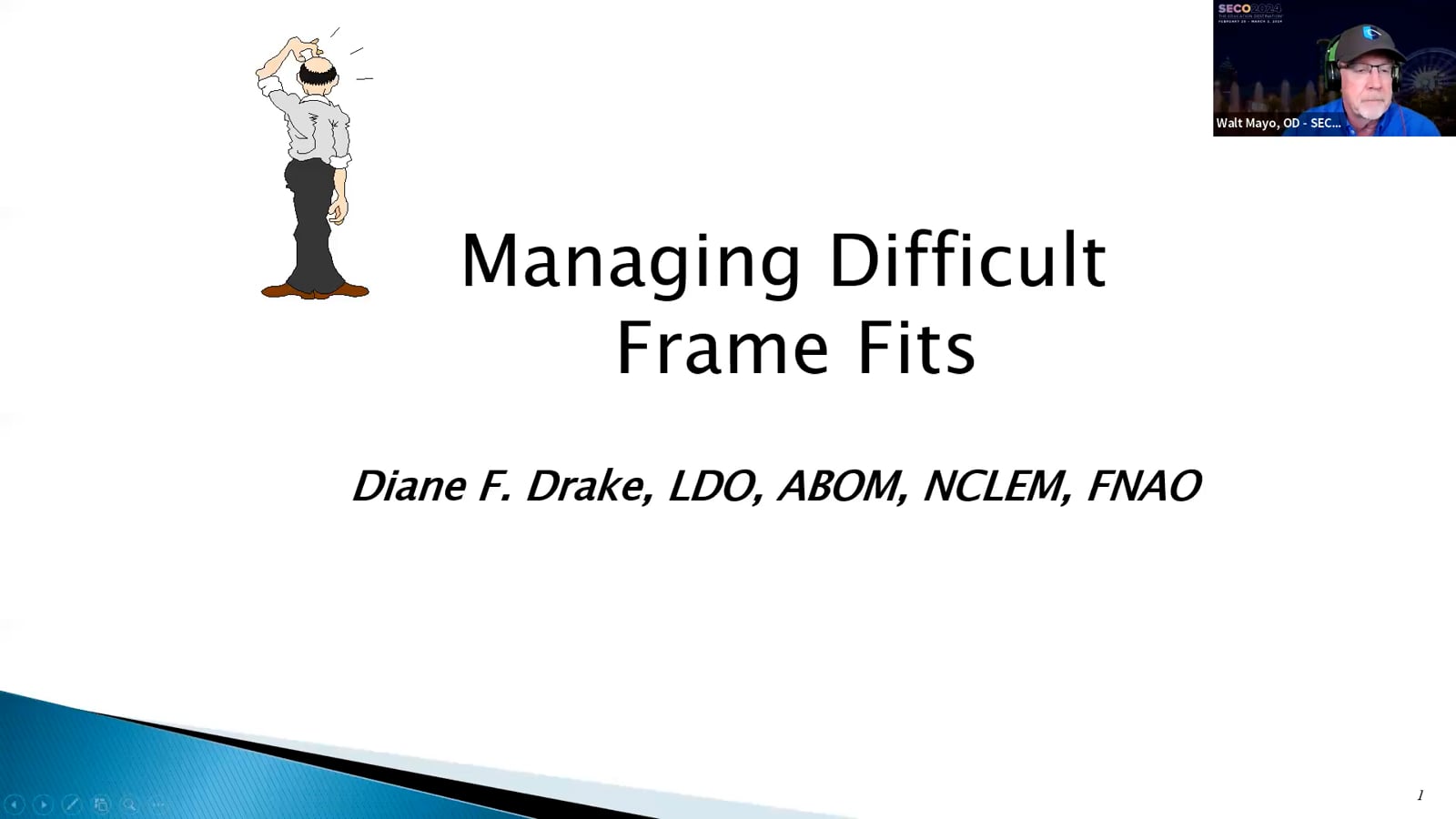 Managing Difficult Frame Fits