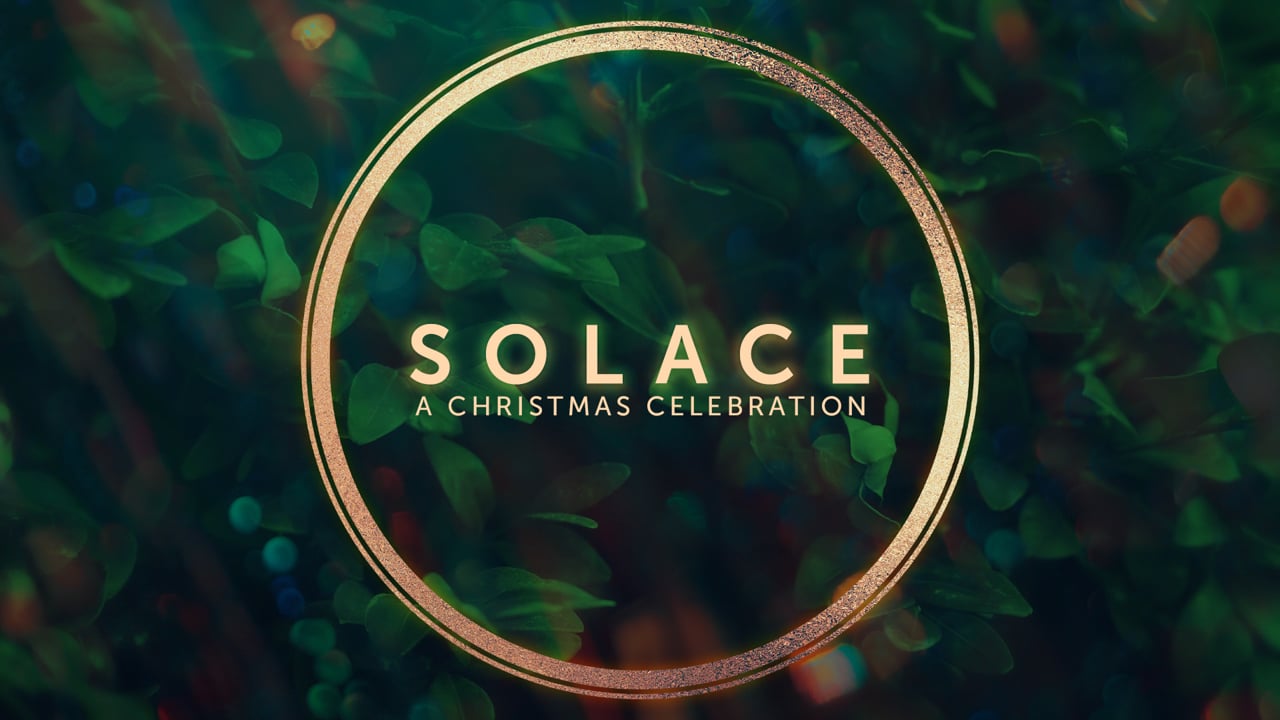 Bethany Covenant Online: Solace - A Christmas Celebration