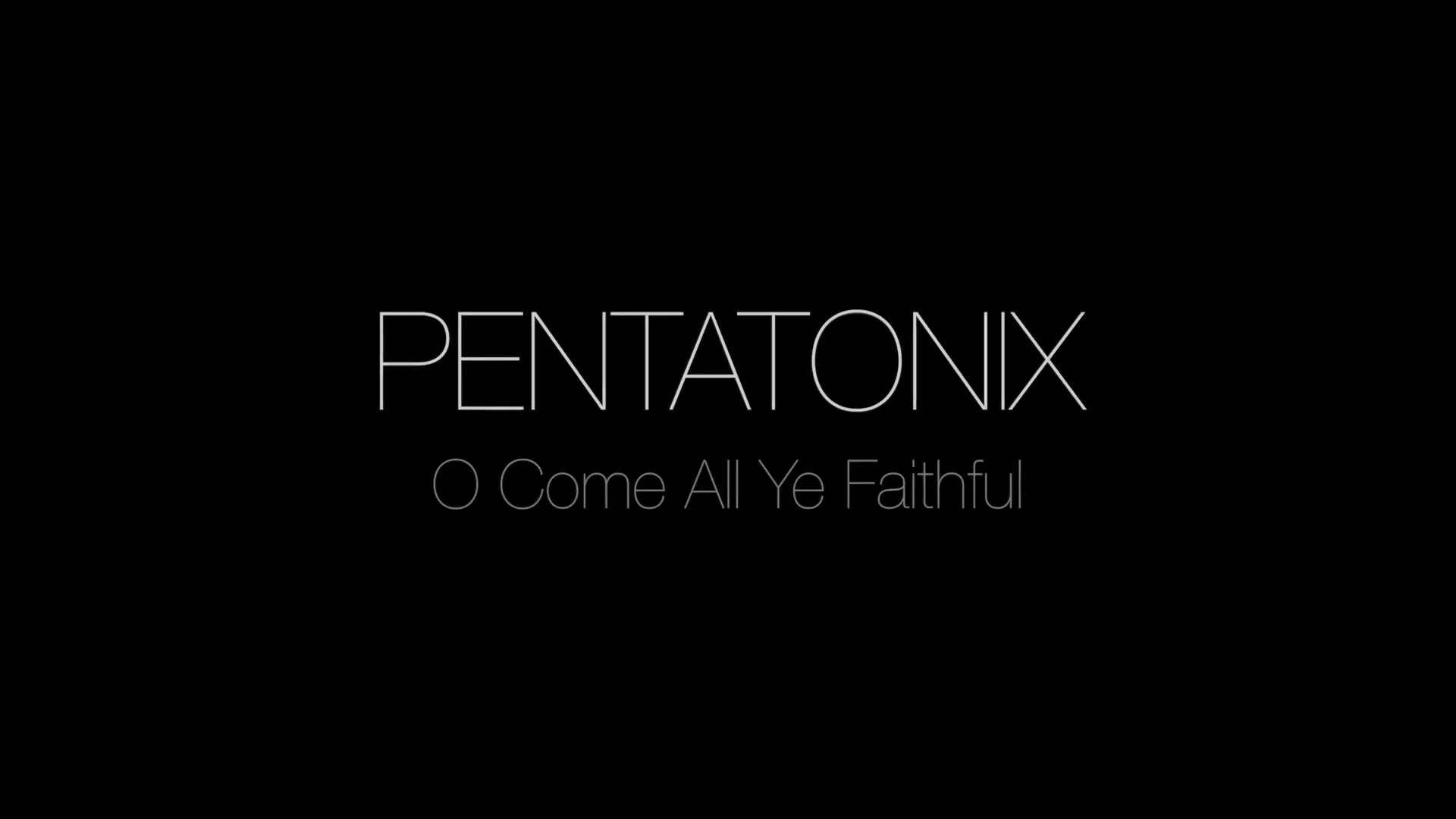 pentatonix-o-come-all-ye-faithful-official-video-1-on-vimeo