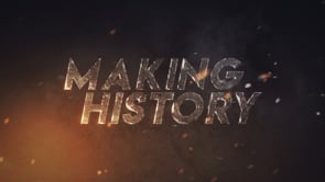 Making History -Sizzle