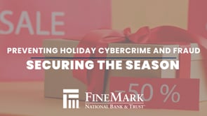 Securing the Season, Preventing Holiday Cybercrime and Fraud