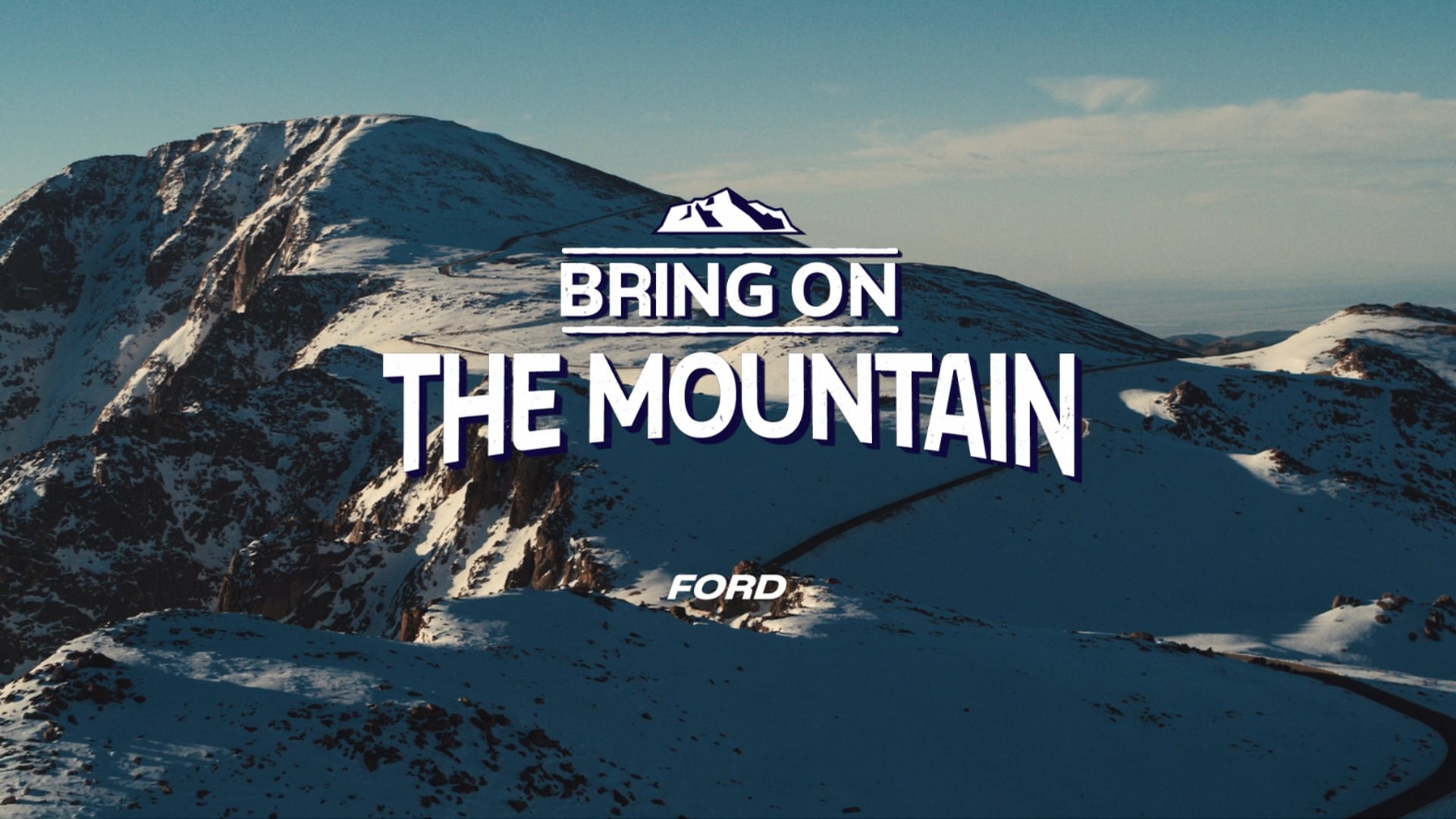 Ford - Bring On The Mountain