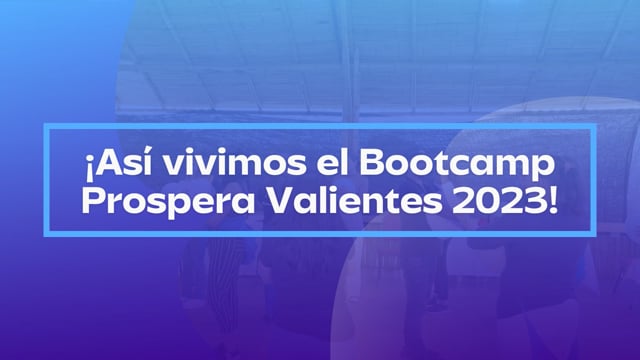 Bootcamp Prospera Valientes 2023