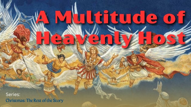 A ‘Multitude of the Heavenly Host’