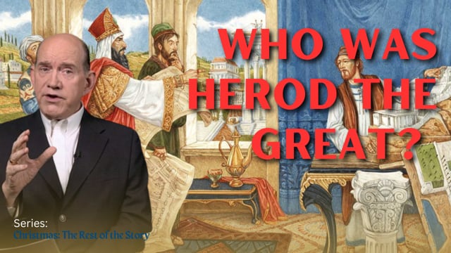 Who Was Herod the Great?