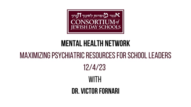 Maximizing Psychiatric Resources for School Leaders with Dr. Victor Fornari