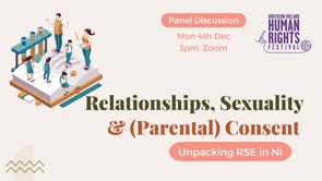 Relationships, Sexuality and (Parental) Consent - Unpacking RSE in NI