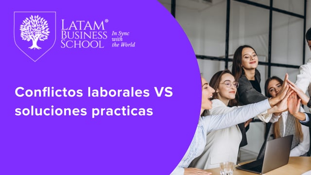 Conflictos laborales vs Soluciones practicas