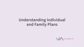Understanding Individual and Family Plans